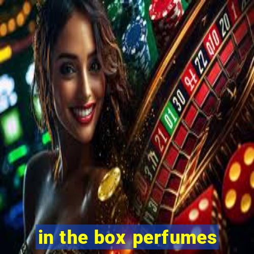 in the box perfumes